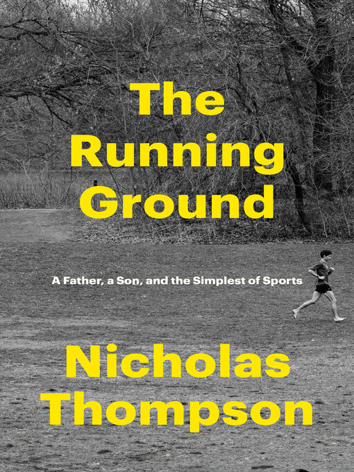 Title details for The Running Ground by Nicholas Thompson - Wait list